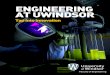 ENGINEERING AT UWINDSOR · • Field programmable chips and systems, FPGA- based system design, rapid prototyping • FPGA-based high performance computing, heterogeneous computing