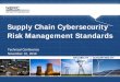 Supply Chain Cybersecurity Risk Management … 201603 Cyber...security controls for supply chain management for industrial control system hardware, software, and services associated