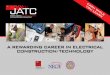 A RewARding CAReeR in eleCtRiCAl ConstRuCtion/teChnology. JATC Recruitment Brochure.pdf · electrical training of its kind, available today, offered by the International Brotherhood