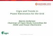 Cigre and Trends in Power Electronics for the Grid...Cigre and Trends in Power Electronics for the Grid Bjarne Andersen Chairman of Cigre Study Committee B4 HVDC and Power Electronics