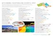 UPCOMING AUSTRALIAN EVENTS 2017 · AUSTRALIAN GARDEN SHOW SYDNEY NSW BLACKMORES SYDNEY RUNNING FESTIVAL NSW DESERT MOB NT BRISBANE FESTIVAL QLD SWELL SCULPTURE FESTIVAL QLD TOOWOOMBA