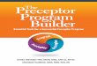 The Preceptor Program Builder Diana Swihart PhD, DMin, MSN, … · The Preceptor Program Builder provides professional development staff the keys to creating a successful preceptor