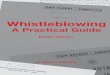 Whistleblowing: a practical guidewhistleblowing for over 30 years and has extensive experience with social movements. He is active in Whistleblowers Australia and edits its newsletter,