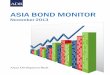 ASIA BOND MONITOR - AFSA World · 2013-12-06 · Asia Bond Monitor 2 Highlights Bond Market Outlook Bond markets in emerging East Asia have regained some of their recent losses as