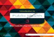 Introduction to Public Health Elsevier · 2015-09-08 · Introduction to Public Health is about the discipline of public health, the nature and scope of public health activity, and