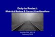 Duty to Protect - The Bree Collaborative · 2019-02-27 · obligation to use reasonable care to protect the intended victim from danger 6. ... •Single contact insufficient to create
