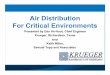 Air Distribution For Critical Environments Dist for Critical Environments... · 2014-04-02 · applications laminar flow is dependent on several factors: • The entire ceiling is