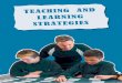 TEACHING AND LEARNING STRATEGIES...KEYS FOR LIFE 301 Overview of teaching and learning strategies The teaching and learning strategies referred to in bold type throughout the five