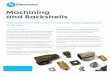Machining and Backshells - TT-IMS machinery is Þt for purpose and includes machining centres, vertical milling, lathes, mills and drills that support multiple operations and small