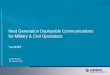 Next Generation Deployable Communications · Next Generation Deployable Communications for Military & Civil Operations TechNET 26 March 2014 . ... Our Heritage •DCIS – The New
