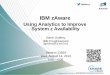 IBM zAware...Performance is in Internal Throughput Rate (ITR) ratio based on measurements and projections using standard IBM benchmarks in a controlled environment. The actual throughput