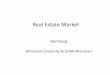 Real Estate Market - Wei Xiongwxiong.mycpanel.princeton.edu/handbook/Slides_Housing.pdfReal Estate Market Wei Xiong Princeton University & CUHK Shenzhen. Real Estate as Part of the