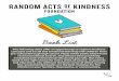 Book List - Random Acts of Kindness · 2019-09-18 · Book List The following titles offer an opportunity to explore kindness concepts and social and emotional learning with children