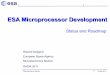 ESA Microprocessor Developmentmicroelectronics.esa.int/papers/DASIA2011-ESA... · ESA Microprocessor Development DASIA 2011 Microelectronics Section 4 18-May-2011 Microcontroller