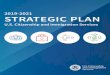 2019-2021 STRATEGIC PLAN · 07 Strategic Goal 1: Strengthen our investment in an empowered workforce to better accomplish the agency’s mission Objective 1.1: Recruit, develop, and