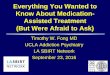 Everything You Wanted to Know About Medication- Assisted ...publichealth.lacounty.gov/sapc/media/Mat092316/pdf/... · Know About Medication-Assisted Treatment (But Were Afraid to