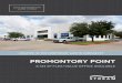 PROMONTORY POINT - LoopNet...PROMONTORY POINT PROPERTY FEATURES • Light Industrial/Value Office • 20’ clear height • 30 x 30 column spacing • 4:1,000 parking • Great visibility/signage
