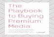 The Playbook to Buying Premium Media - Rubicon Projectgo.rubiconproject.com/rs/958-XBX-033/images/GO Playbook Q4 2015 FINAL.pdfThe Playbook to Buying Premium Media How to Use Guaranteed