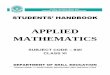 APPLIED MATHEMATICS...application in Science, Business, Finance, Economics and other fields b. ... Introduction of Matrices, Algebra of Matrices, Determinants of Square matrices (Application