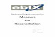 Measure For Reconciliation - Microsoft...ebIX® Business Requirements for Measure for Reconciliation 7 ebIX® August, 2015 measurements are available, that MP will not (yet) be part