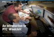 An Introduction to PTC Windchill - ComputerKomplett · 2015-12-08 · PTC Windchill is an important part of delivering that value to customers. By introducing and demonstrating a
