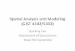 Spatial Analysis and Modeling (GIST 4302/5302) ... Spatial Analysis and Modeling (GIST 4302/5302) Guofeng