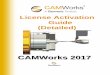 CAMWorks Installation guide - Amazon S3 · 2016-09-13 · CAMWorks will not function after the expiry date of the license. License Activation Guide 10 The CAMWorks License If you