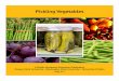 A Pacific Northwest Extension Publication Oregon State ... · quick pickle recipes; however, the pickles may have a slightly differ-ent taste. • Do not use flake salt or kosher