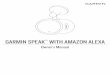 GARMIN SPEAKOwner’s Manual WITH AMAZON ALEXAowner's manual for more information. 3. Garmin Drive app, select an option: • During the initial device setup, select No when the app