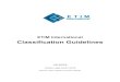Classification Guidelines - ETIM International · 2019-07-12 · development of a common ETIM model, it will be necessary to specify basic rules. This document replaces all previous