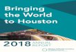 2018REPORT ANNUAL€¦ · need more global understanding. Helping shape this knowledge, I’m proud that the World Affairs Council of Greater Houston has contributed to this effort
