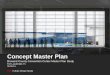 Concept Master Plan - Broward County, Florida...Concept Master Plan Broward County Convention Center Master Plan Study Fort Lauderdale, FL 05.06.14 HKS I Urban Design Studio Page 1