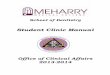 Student Clinic Manual - Meharry Medical College · The Student Clinic Manual serves as a guide for the daily clinical activities of the student. The clinic manual details clinic policy