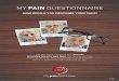 My Pain questionnaire€¦ · waves that come and go. iron on my skin. fire . My Pain questionnaire How would you describe your Pain? use this questionnaire to help describe accurately