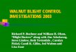 WALNUT BLIGHT CONTROL INVESTIGATIONScetehama.ucanr.edu/files/23231.pdf · a – Kocide + Manex + Breakthru. b – Kocide + Manex. c - Treatment means that are not followed by a common