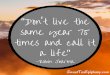Don't live the same year 75 times and call it a lifesweetteaepiphany.com/wp-content/uploads/2017/01/sharma-new-ye… · "Don't live the same year 75 times and call it a life"-Robin