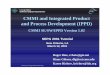 CMMI and Integrated Product and Process Development (IPPD ...€¦ · o f t w a r e E n g i n e e ri ng In s titu te CMMI SM CMMI and Integrated Product and Process Development (IPPD)