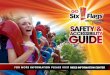 INTRODUCTION - Six Flags · PDF file INTRODUCTION: We are thrilled youha ve chosen to spend your day at Six Flags! Our goal is to make your visit fun and memorable. This Six Flags