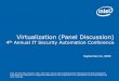 Virtualization (Panel Discussion) - NIST · Virtualization (Panel Discussion) 4th Annual IT Security Automation Conference September 24, 2008 Intel, the Intel logo, Pentium, Xeon,