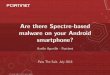 Are there Spectre-based malware on your Android smartphone? · Smartphone Processor(s) Huawei Honor 8x ARM Cortex A53 Samsung Galaxy S6 1 x ARM Cortex A57 + 1 x ARM Cortex A53 Samsung