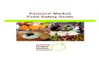 Farmers’ Market Food Safety Guide€¦ · Farmers’(Market(FoodSafety(Guide( ( ( ( ( ( ( ( ( (( (((((3((Statusofthisguide! ((This(guide(has(been(written(by(Food(Standards(Australia(New(Zealand((FSANZ)(in
