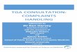 TGA CONSULTATION: COMPLAINTS HANDLING€¦ · • Purchasing an ineffective product, for example Brauer3 or Owen homeopathics 4 hay fever products instead of an effective registered