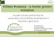 Kilimo Kwanza - a home grown Initiative€¦ · •Kilimo Kwanza and TAFSIP is to be implemented within the already established ASDP framework. •Implementation of KILIMO KWANZA