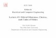Lecture #2: Ethical Dilemmas, Choices, and Codes of Ethicspassino/ECE3080Lectures/ECE3080Lectu… · ECE 3080! Ethics in ! Electrical and Computer Engineering! Lecture #2: Ethical