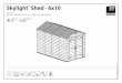 €¦ · IMPORTANT Please read these instructions carefully before you start to assemble this shed. Please carry out the steps in the order set out in these instructions. Keep these