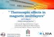 Presentación de PowerPoint · Thermoelectric power generation. Thermoelectric cooling. 𝑍𝑍=𝛻𝛻 𝑆𝑆 2 𝜎𝜎 𝜅𝜅 𝛻𝛻 𝜅𝜅= 𝜅𝜅 𝑒𝑒 + 𝜅𝜅