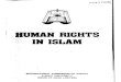 HUMAN RIGHTS IN ISLAM - ICJ€¦ · in order to explain to non-moslems the concepts of human rights in Islam and, in particular, in Islamic law (Shari’a). The Seminar on Human Rights
