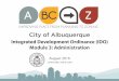 City of Albuquerque - ABC to Z Mo… · City of Albuquerque . Public Engagement Date: ABC Comp Plan IDO Feb. 2015 ABC-Z Project Kickoff May-June 2015 Visioning Workshops Zoning Diagnosis