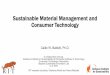 Sustainable Material Management and Consumer Technology€¦ · U.S. EPA . RIT research students: Shahana Althaf and Hema Madaka. Callie W. Babbitt, Ph.D. Golisano Institute for Sustainability