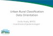 Urban Rural Classification - DPHHS€¦ · NCHS Urban-Rural Classification Scheme • Easy to use and code • Best suited for tracking economic and social changes • Already used